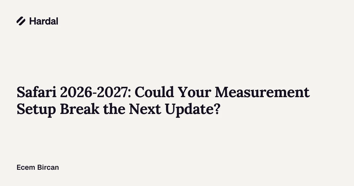 Safari 2026-2027: Could Your Measurement Setup Break the Next Update?