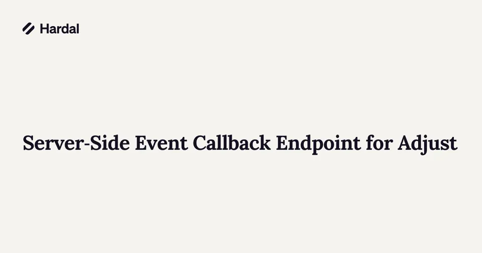 Server-Side Event Callback Endpoint for Adjust