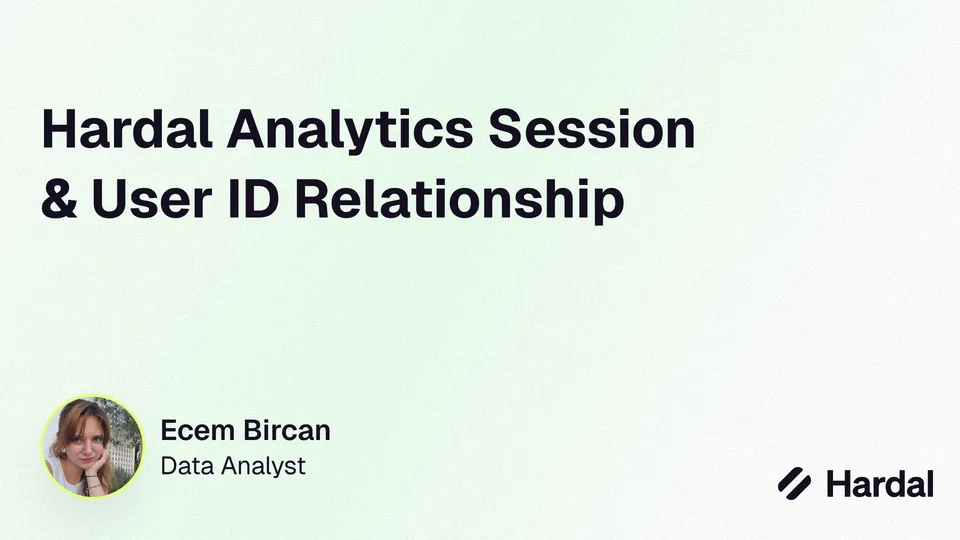 Hardal Analytics Session & User ID Relationship