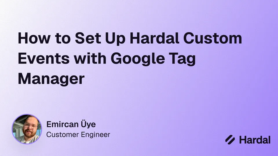 How to Set Up Hardal Custom Events with Google Tag Manager
