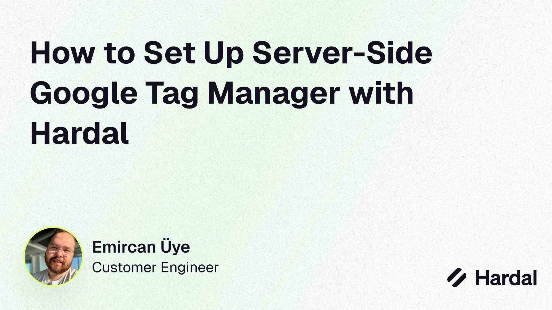 How to Set Up Server-Side Google Tag Manager with Hardal