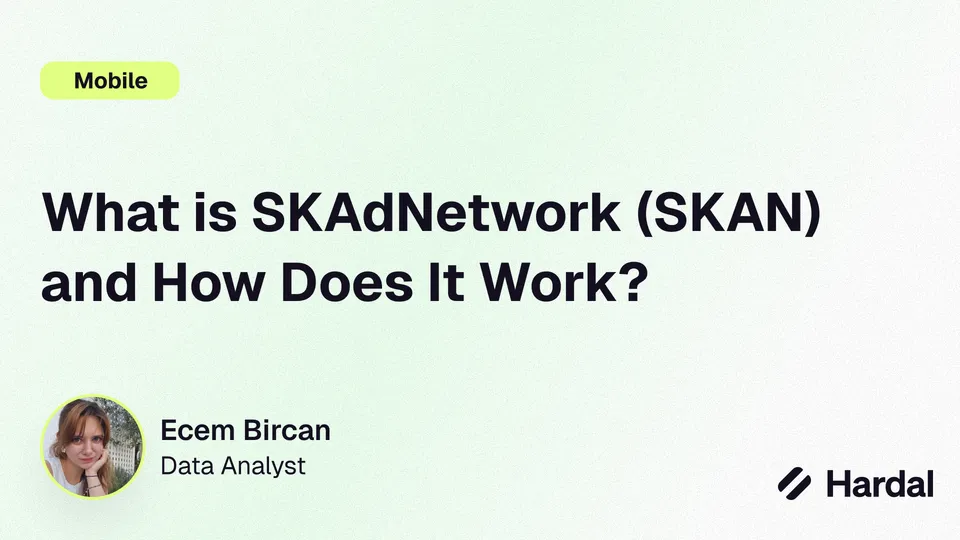 SKAdNetwork (SKAN): How It Works, Limits and Solutions