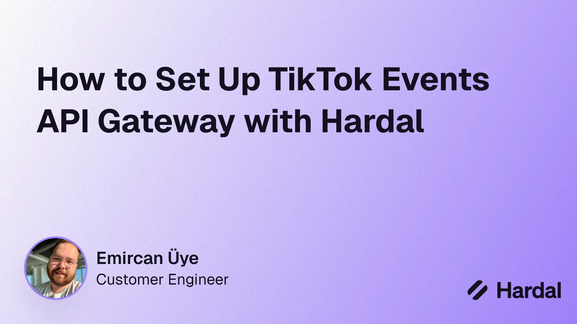 How to Set Up TikTok Events API Gateway with Hardal