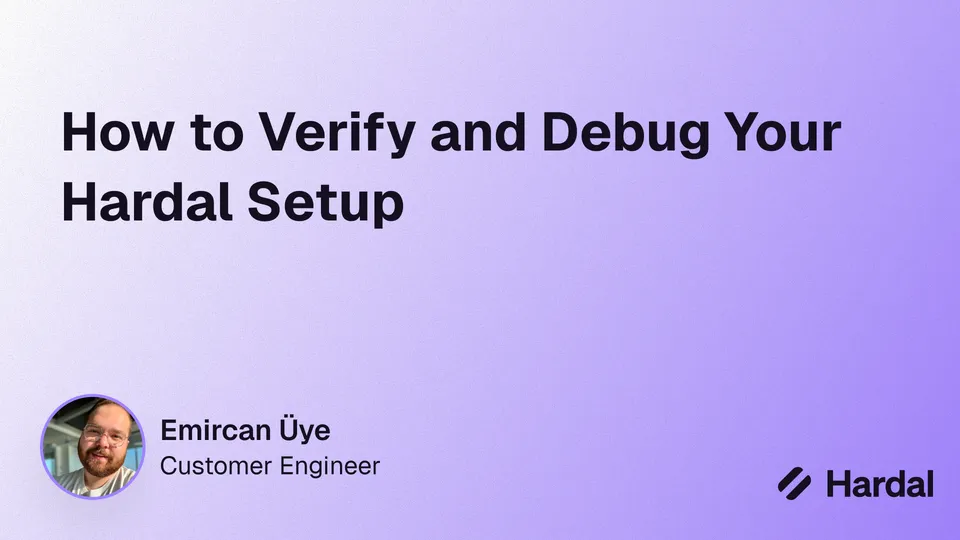 How to Verify and Debug Your Hardal Setup